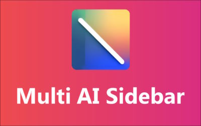 New App!! Multi AI Sidebar π¬ The Ultimate AI Assistant for Web Browsing